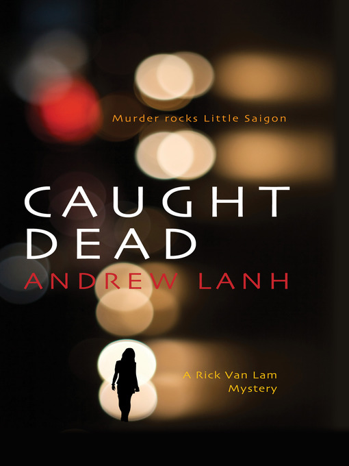 Title details for Caught Dead by Andrew Lanh - Available